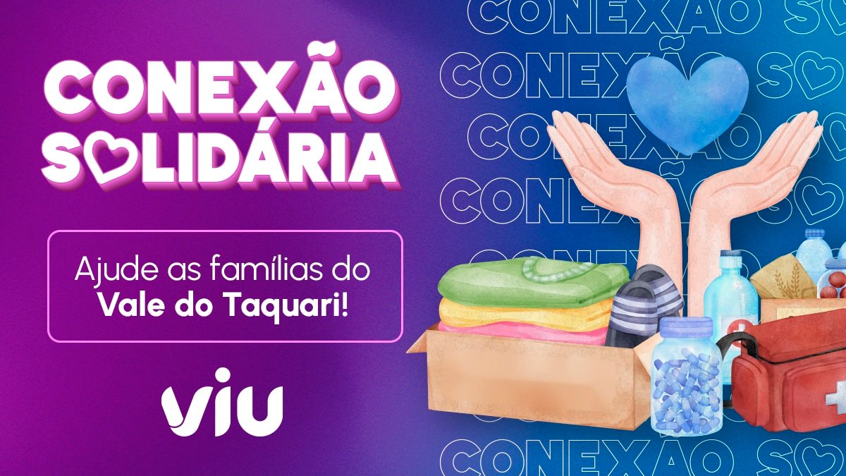 Ajude as famílias do Vale do Taquari com a Viu